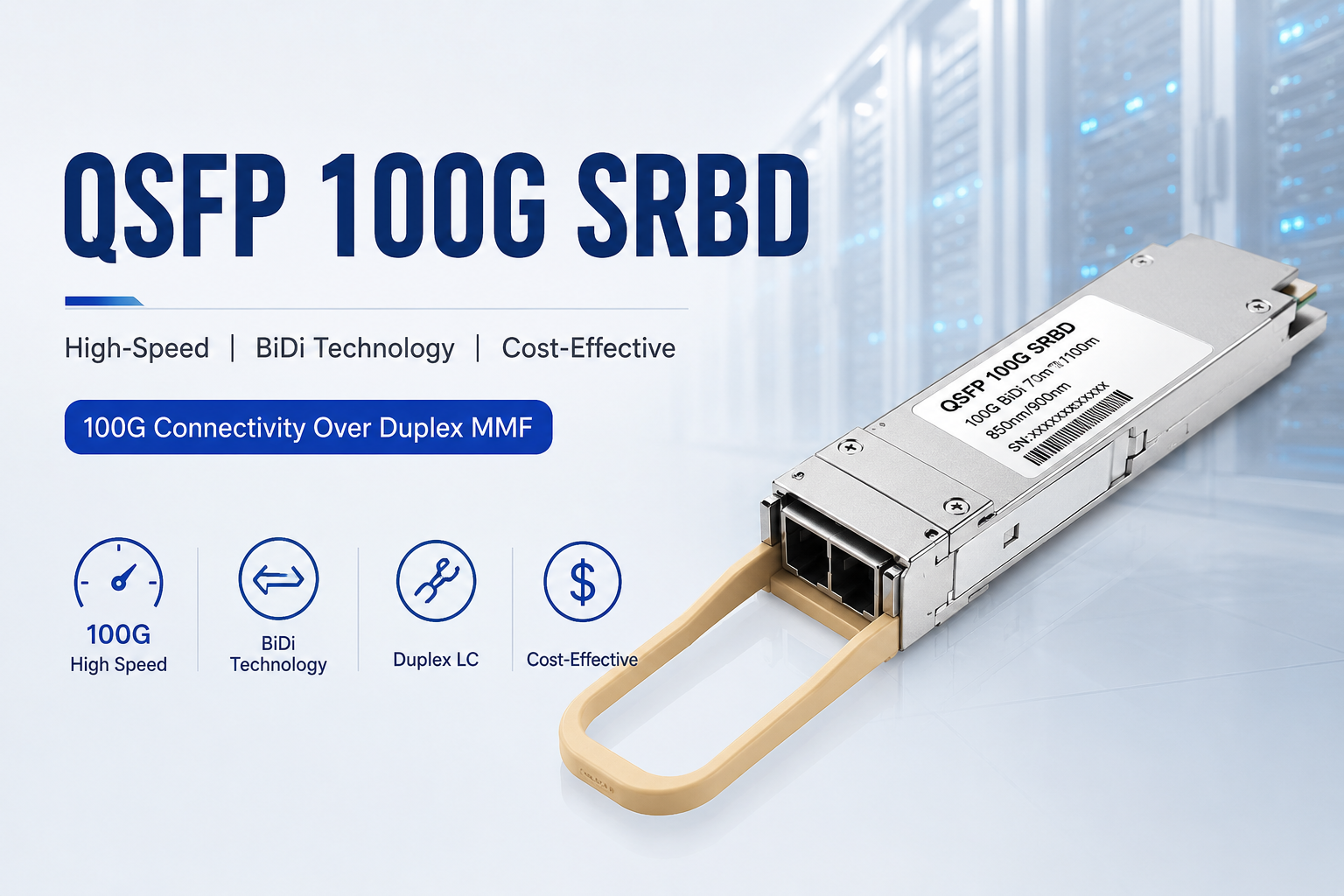 Powerful QSFP 100G SRBD Guide for Reliable High-Speed Networks