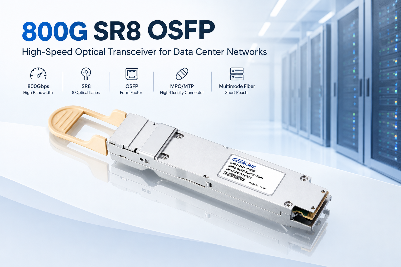 800G SR8 OSFP: A Powerful Guide to Next-Generation Data Center Connectivity